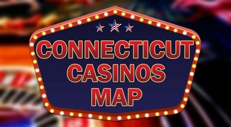 connecticut casinos map|CASINOS in CONNECTICUT (CT) .